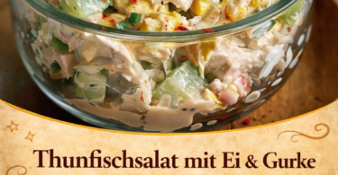 Thunfischsalat mit Ei und Gurke – schnell, frisch und richtig lecker